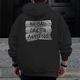 My Dad Can Fix Anything Redneck Duct Tape Zip Up Hoodie Back Print