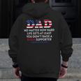 Dad Happy Father's Day No Matter How Hard Life Gets At Least Zip Up Hoodie Back Print