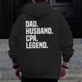 Dad Husband Cpa Legend Certified Public Accountant Zip Up Hoodie Back Print