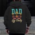 Dad Off Duty Out For Some Sunglasses And Beach Zip Up Hoodie Back Print