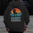 Daddysaurus Father's Day Rex Daddy Saurus Men Zip Up Hoodie Back Print