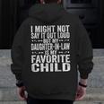 My Daughter In Law Is My Favorite Child Fathers Day Dad Zip Up Hoodie Back Print