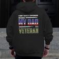 I Don't Need A Superhero Because My Dad Is A Veteran Father Zip Up Hoodie Back Print