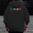 El Padre Father's Day Mexican Flag Zip Up Hoodie Back Print