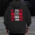 El Papá Mas Chingón Del Mundo Peru Flag Peruvian Dad Zip Up Hoodie Back Print