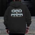 Family I Have Two Titles Dad And Papa I Rock Them Both Zip Up Hoodie Back Print