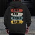 Father's Day Dada Daddy Dad Bruh Vintage Zip Up Hoodie Back Print