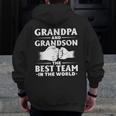 Father's Day Grandpa And Grandson The Best Team In The World Zip Up Hoodie Back Print