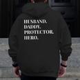 Father's Day Husband Daddy Protector Hero Dad Zip Up Hoodie Back Print