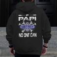 Father's Day If Papi Can't Fix It No One Can Zip Up Hoodie Back Print