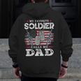 My Favorite Soldier Calls Me Dad Usa Flag Dad Father Zip Up Hoodie Back Print