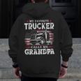 My Favorite Trucker Calls Me Grandpa Usa Flag Father Zip Up Hoodie Back Print