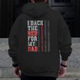 Firefighter Dad Daughter Son Support Flag Red Zip Zip Up Hoodie Back Print