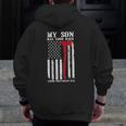 Firefighter My Son Has Your Proud Firefighter Dad American Zip Up Hoodie Back Print