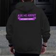 Ask Me About My Daddy Issues Graphic Zip Up Hoodie Back Print