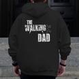 Dad Walking Father Zombie Zip Up Hoodie Back Print