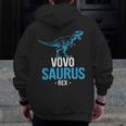 Father's Day For Grandpa Vovo Saurus Rex Zip Up Hoodie Back Print