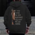 Quote For Riders And Horse Lovers Zip Up Hoodie Back Print