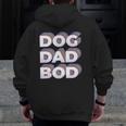 Retro Dog Dad Bod Gym Workout Fitness Zip Up Hoodie Back Print