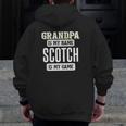Scotch For Grandpa Zip Up Hoodie Back Print