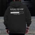 Future Poppop Loading First Time New Grandpa Zip Up Hoodie Back Print
