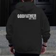 Godfather Est 2022 Father's Day God Dad Announcement Reveal Zip Up Hoodie Back Print