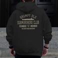 Grumpy Old Submariners Club Submarine Veteran Zip Up Hoodie Back Print