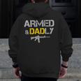 Guns Armed And Dadly Deadly Father Zip Up Hoodie Back Print