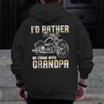 I'd Rather Be Riding With Grandpa Biker Zip Up Hoodie Back Print
