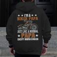 I'm A Biker Papa Happy Fathers Day Matching Motorcycle Lover Zip Up Hoodie Back Print