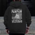 I'm A Dad Pawpaw And A Veteran Nothing Scares Me Zip Up Hoodie Back Print
