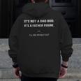It's Not A Dad Bod Its A Father Figure I'll See Myself Zip Up Hoodie Back Print