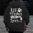 Lab Mother Wine Lover Cute Dog Mom Zip Up Hoodie Back Print