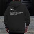 Leg Day Definition Mens Gym Pump Cover Oversized Gym Workout Zip Up Hoodie Back Print
