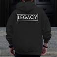 LegacyFor Son Legend And Legacy Father And Son Zip Up Hoodie Back Print
