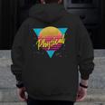 Let's Get Physical 80S 90S Style Workout Gym Retro Zip Up Hoodie Back Print
