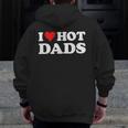 I Love Hot Dads Red Heart Love Dads Zip Up Hoodie Back Print