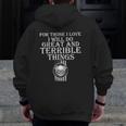 For Those I Love I Will Do Great And Terrible Things Skull Zip Up Hoodie Back Print