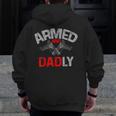 Men Armed And Dadly Deadly Father For Fathers Day Zip Up Hoodie Back Print