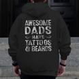 Mens Awesome Dads Have Tattoos & Beards Bearded Dad Father's Day Zip Up Hoodie Back Print