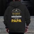 Mens Barry Name My Favorite People Call Me Papa Zip Up Hoodie Back Print