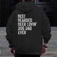 Mens Best Bearded Beer Lovin' Dog Dad Zip Up Hoodie Back Print