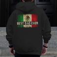 Mens Best Mexican Dad Ever Mexican Flag Pride Father's Day V2 Zip Up Hoodie Back Print