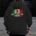 Mens Best Mexican Dad Ever Mexican Flag Pride Father's Day Zip Up Hoodie Back Print