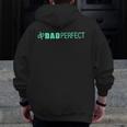Mens Dad Perfect Fathers Day Shirt Zip Up Hoodie Back Print