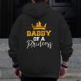 Mens Daddy Of A Princess Father And Daughter Matching Premium Zip Up Hoodie Back Print