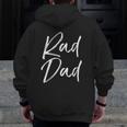 Mens Fun Father's Day From Son Cool Quote Saying Rad Dad Zip Up Hoodie Back Print