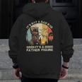 Mens Bear Camping It's Not A Dad Bod It's A Father Figure Zip Up Hoodie Back Print