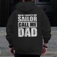 Mens My Favorite Sailor Call Me Dad Father's Day Zip Up Hoodie Back Print