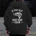Mens Fishing Best Dad Ever Mens Zip Up Hoodie Back Print